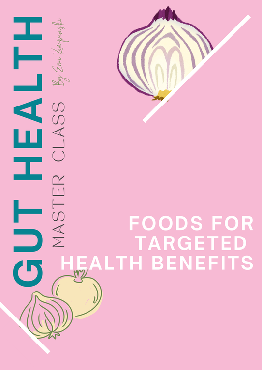 Foods for Targeted  Health Benefits